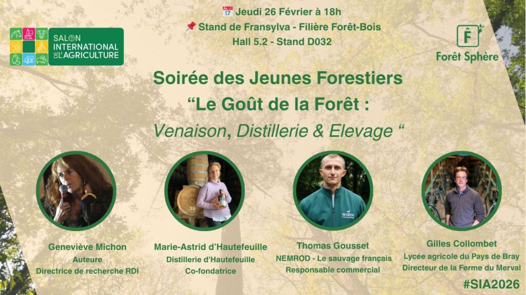 “Le Goût de la Forêt” – Soirée des Jeunes Forestiers au Salon de l’Agriculture